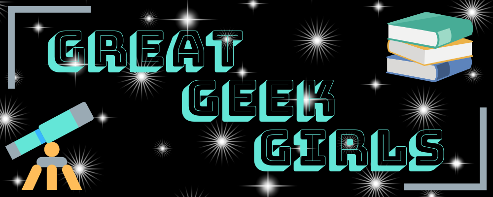 IGGPPCamp 2019: Great Geek Girls – Adventuresses